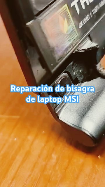 Reparación de bisagra de laptop MSI